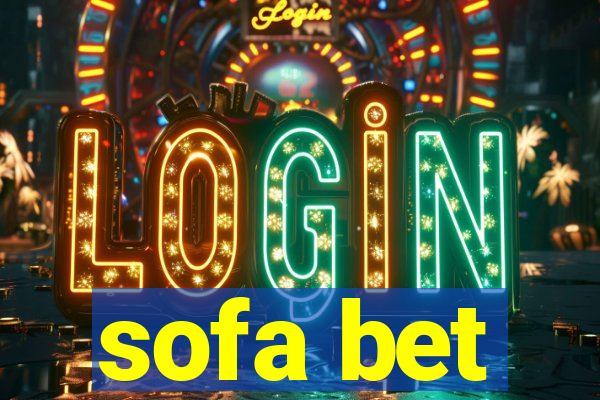 sofa bet