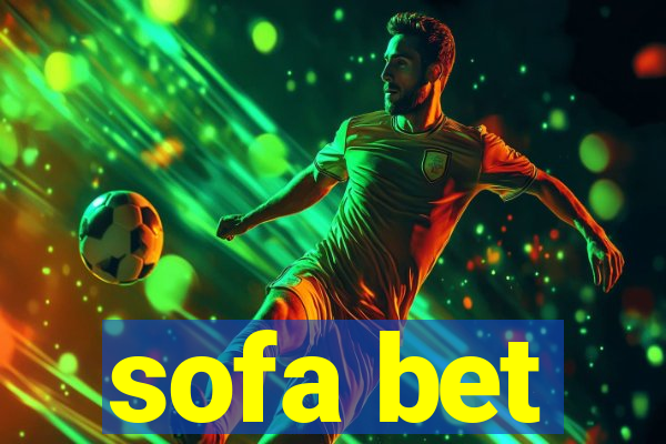 sofa bet