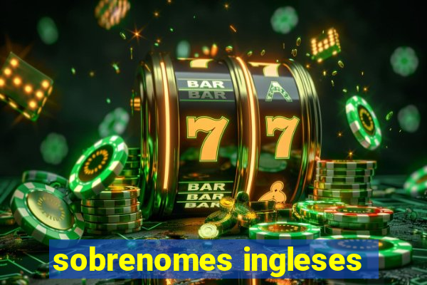 sobrenomes ingleses