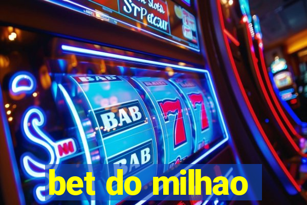 bet do milhao