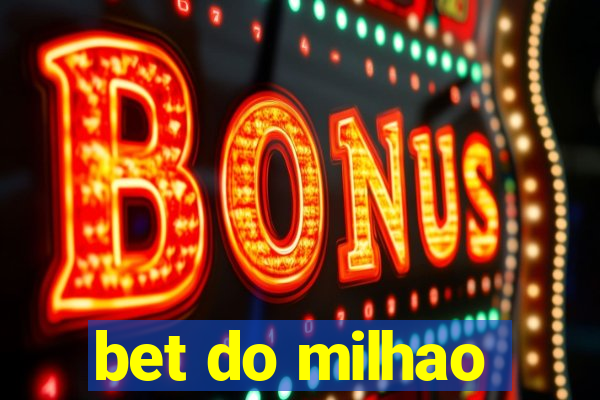 bet do milhao