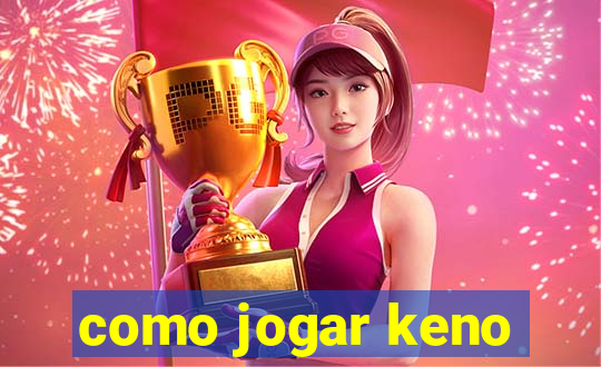 como jogar keno