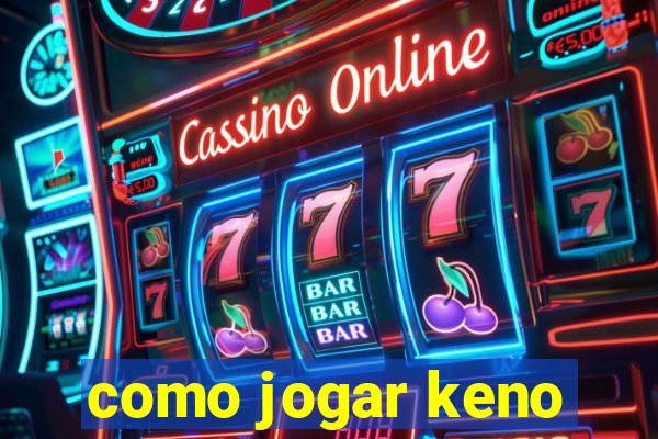 como jogar keno