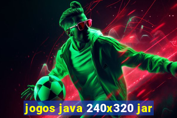 jogos java 240x320 jar