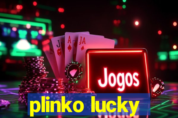 plinko lucky