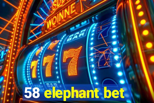 58 elephant bet