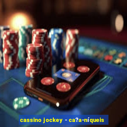 cassino jockey - ca?a-níqueis