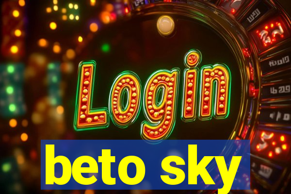 beto sky