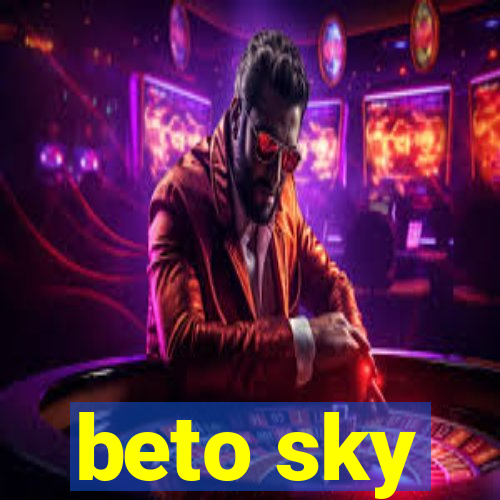 beto sky