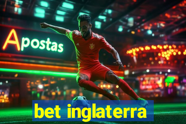 bet inglaterra