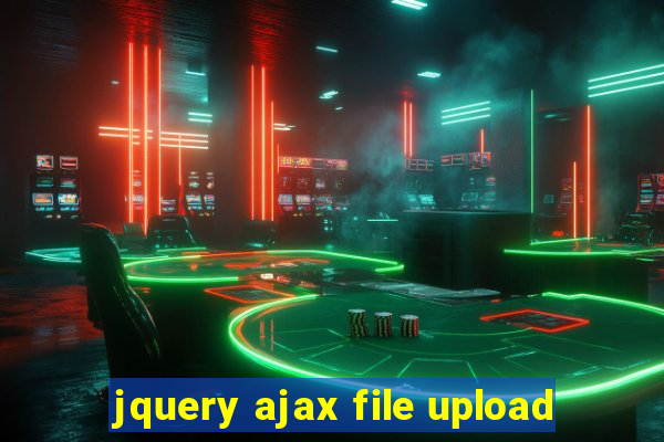 jquery ajax file upload