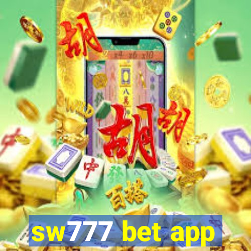 sw777 bet app