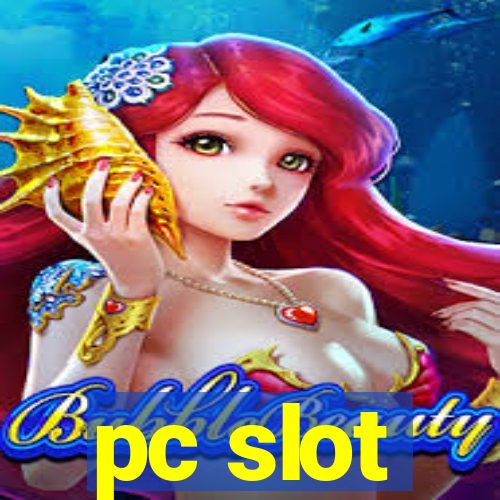 pc slot