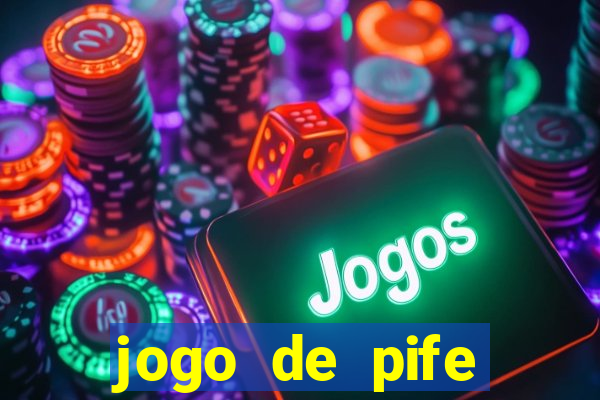 jogo de pife valendo dinheiro