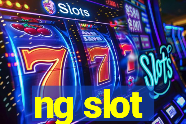 ng slot