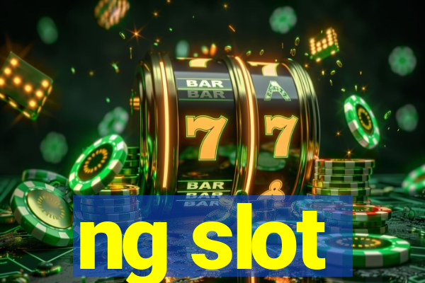 ng slot