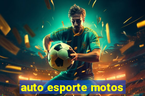 auto esporte motos