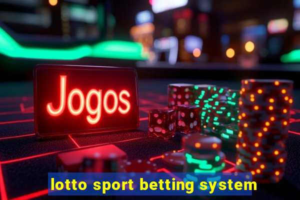 lotto sport betting system