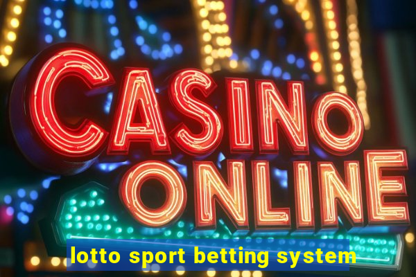 lotto sport betting system