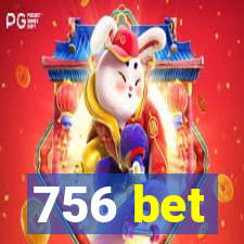 756 bet