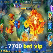 7700 bet vip