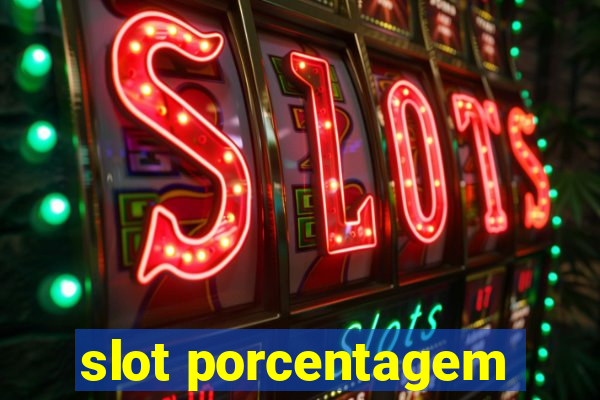 slot porcentagem