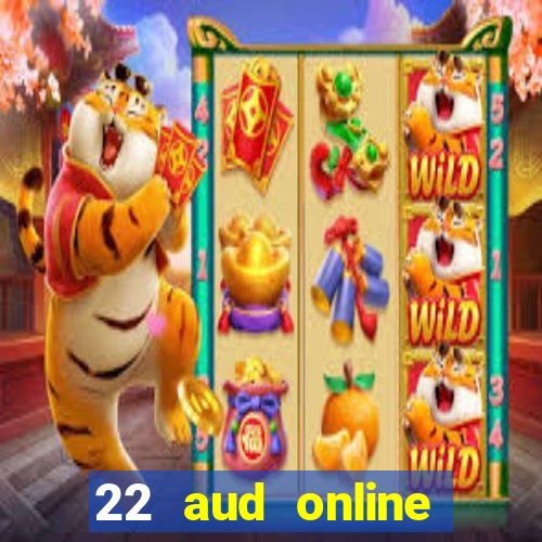 22 aud online casino e wallet