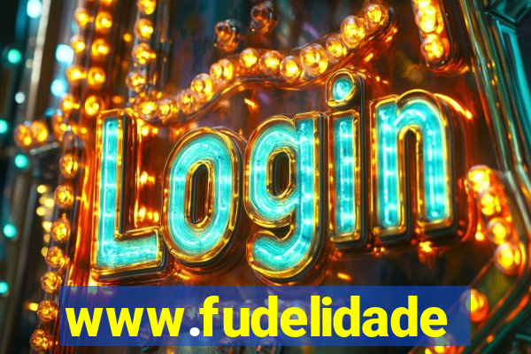 www.fudelidade