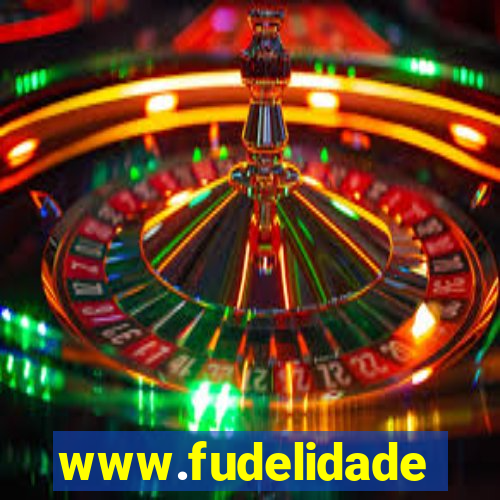 www.fudelidade