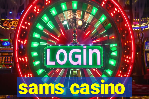 sams casino