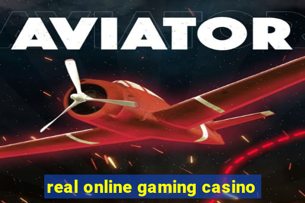 real online gaming casino