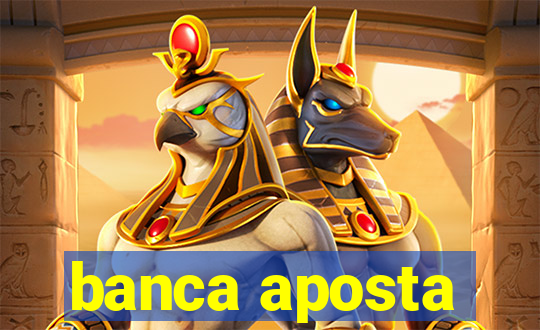 banca aposta