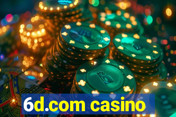 6d.com casino