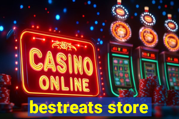 bestreats store