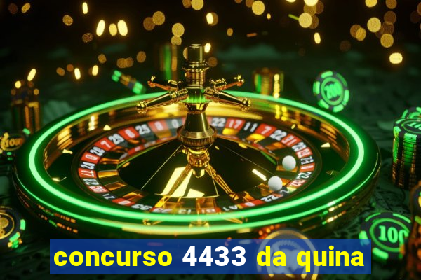 concurso 4433 da quina