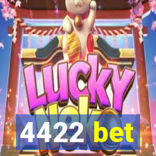 4422 bet