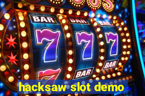 hacksaw slot demo