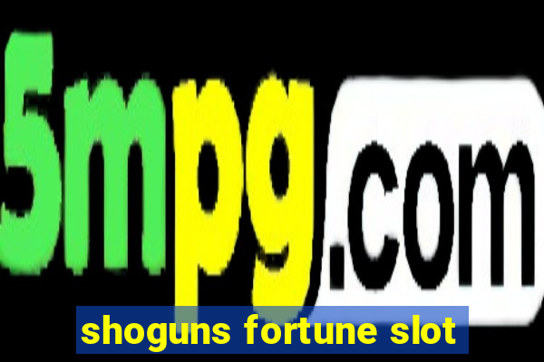 shoguns fortune slot