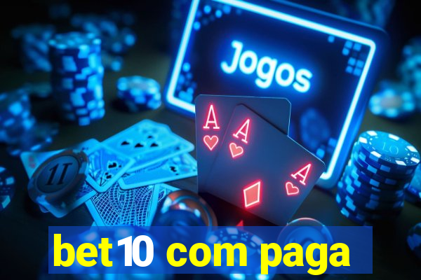 bet10 com paga