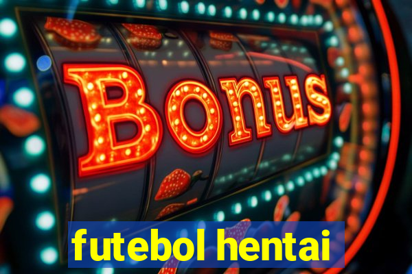 futebol hentai