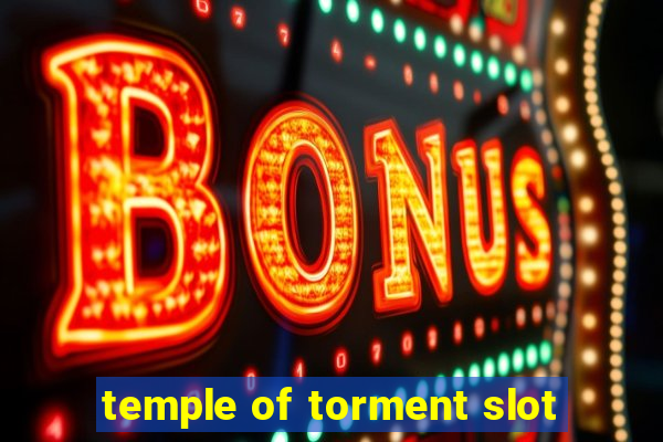 temple of torment slot