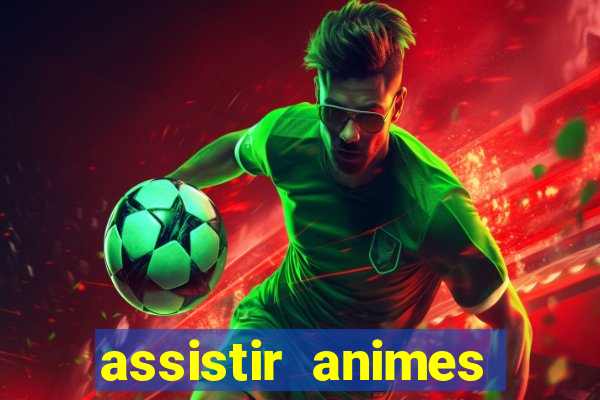 assistir animes online nz