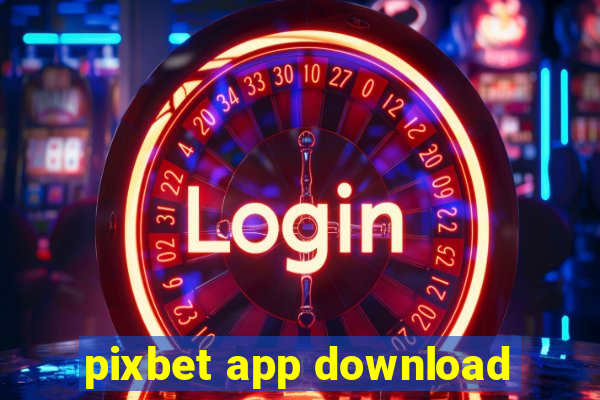 pixbet app download