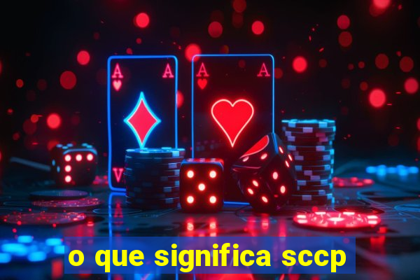 o que significa sccp