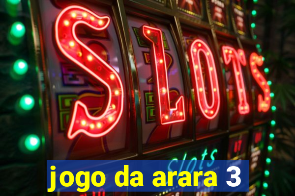 jogo da arara 3