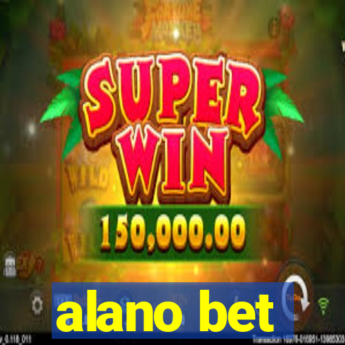 alano bet