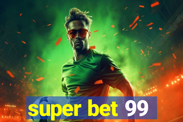 super bet 99