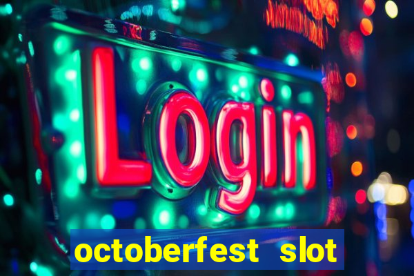 octoberfest slot free play