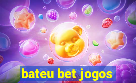 bateu bet jogos