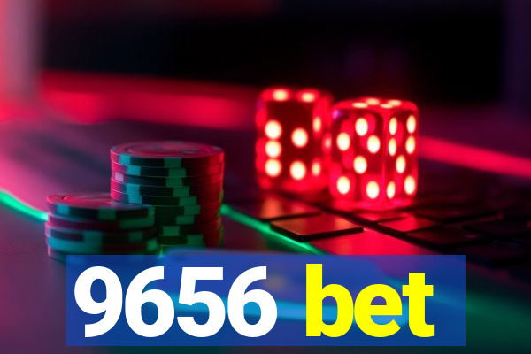 9656 bet